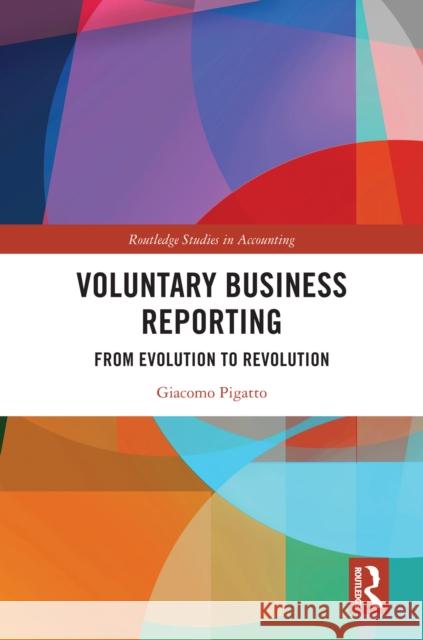 Voluntary Business Reporting Giacomo Pigatto 9781032895383