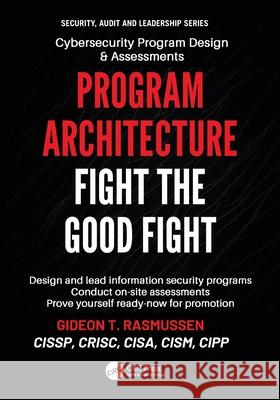 Program Architecture: Fight the Good Fight Gideon T. Rasmussen 9781032896007 CRC Press
