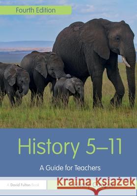 History 5-11: A Guide for Teachers Hilary Cooper 9781032896533