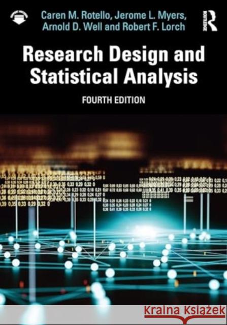 Research Design and Statistical Analysis Caren M. Rotello Jerome L. Myers Arnold D. Well 9781032897288 Taylor & Francis Ltd