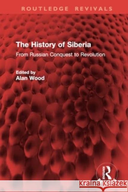 The History of Siberia  9781032907598 Taylor & Francis Ltd