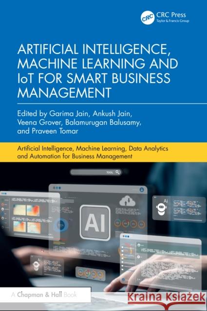 Artificial Intelligence, Machine Learning and IoT for Smart Business Management  9781032912004 CRC Press