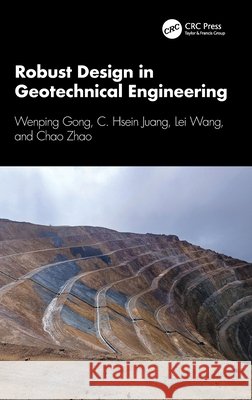 Robust Design in Geotechnical Engineering Chao Zhao 9781032914244