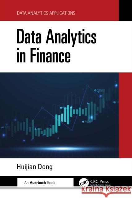 Data Analytics in Finance Huijian Dong 9781032915173 Auerbach Publications