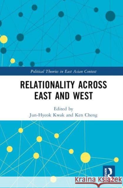 Relationality Across East and West Jun-Hyeok Kwak Ken Cheng 9781032915388