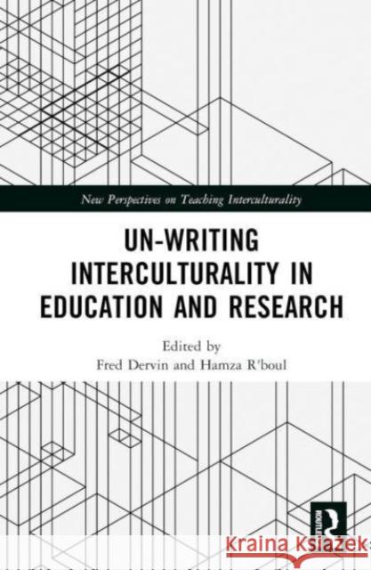 Un-writing Interculturality in Education and Research  9781032916439 Taylor & Francis Ltd