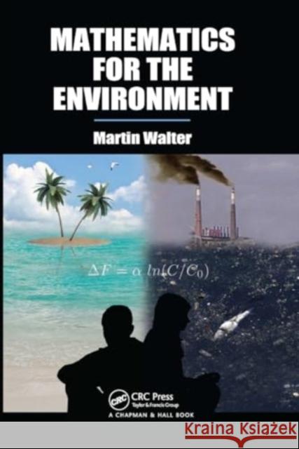 Mathematics for the Environment Martin Walter 9781032917832