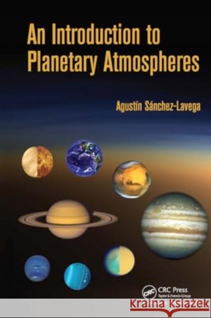 An Introduction to Planetary Atmospheres Agustin Sanchez-Lavega 9781032918082 CRC Press