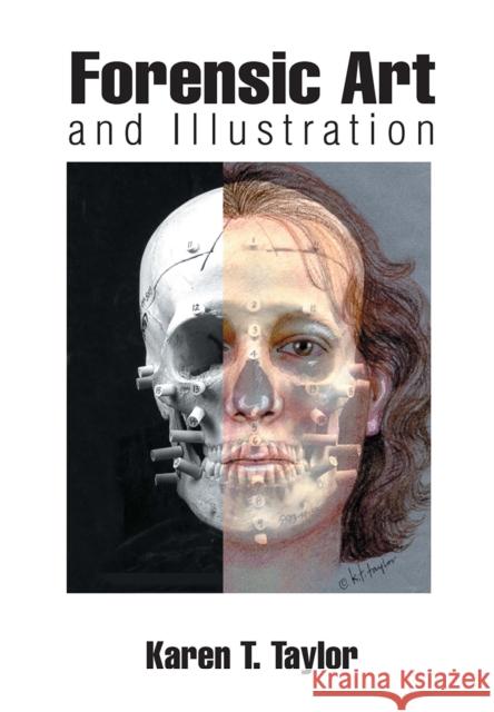 Forensic Art and Illustration Karen T. Taylor 9781032918297 CRC Press