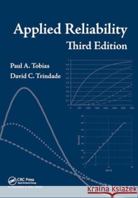 Applied Reliability Paul A. Tobias David Trindade 9781032918334 CRC Press