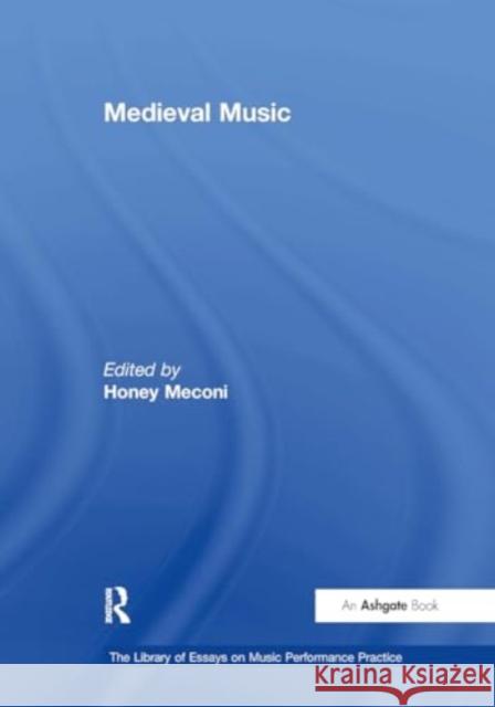 Medieval Music Honey Meconi 9781032918693