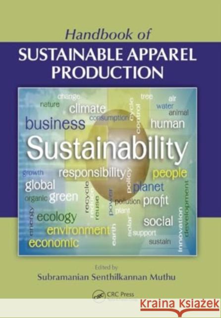 Handbook of Sustainable Apparel Production Subramanian Senthilkannan Muthu 9781032918716 CRC Press