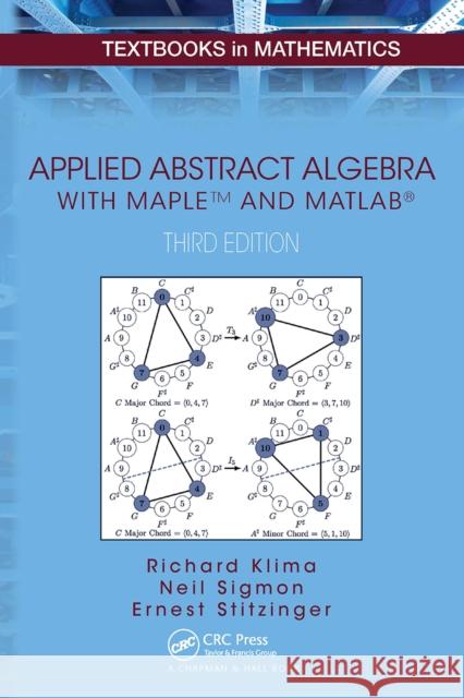 Applied Abstract Algebra with Mapletm and Matlab� Richard Klima Neil Sigmon Ernest Stitzinger 9781032918907