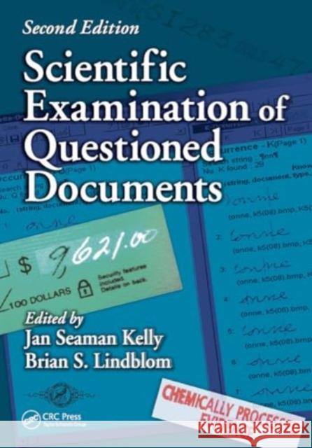 Scientific Examination of Questioned Documents Jan Seaman Kelly Brian S. Lindblom 9781032919355