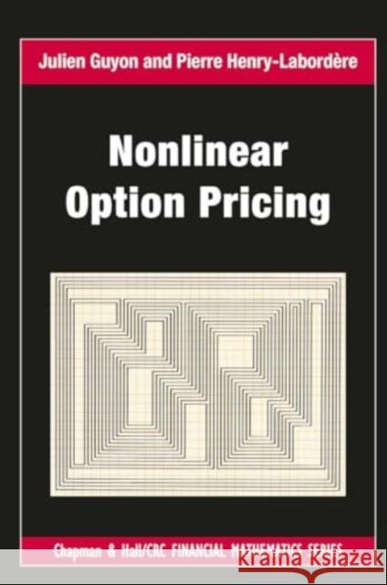 Nonlinear Option Pricing Julien Guyon Pierre Henry-Labordere 9781032919393