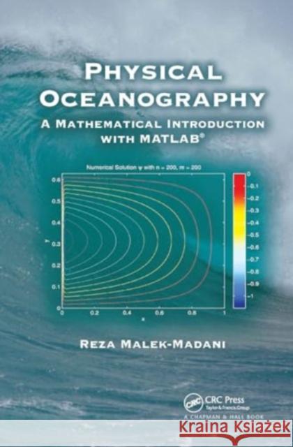 Physical Oceanography: A Mathematical Introduction with MATLAB Reza Malek-Madani 9781032919690 CRC Press