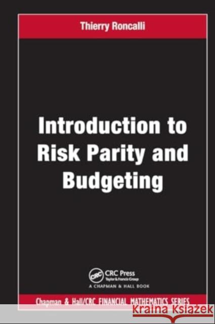 Introduction to Risk Parity and Budgeting Thierry Roncalli 9781032919874 CRC Press