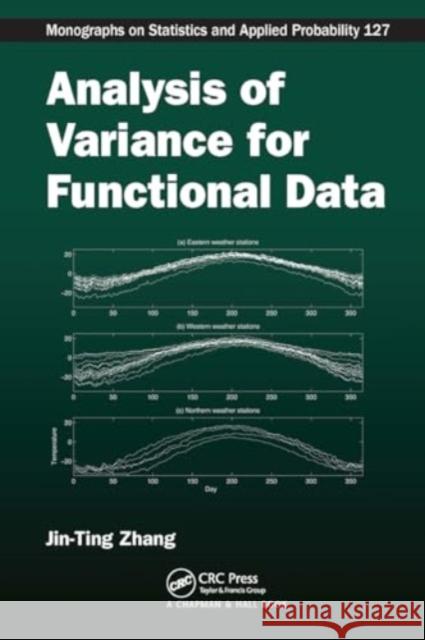 Analysis of Variance for Functional Data Jin-Ting Zhang 9781032920399