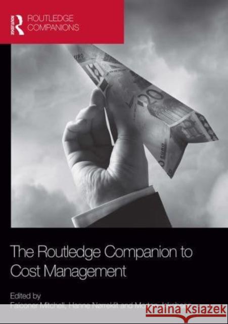 The Routledge Companion to Cost Management Falconer Mitchell Hanne N?rreklit Morten Jakobsen 9781032920412 Routledge