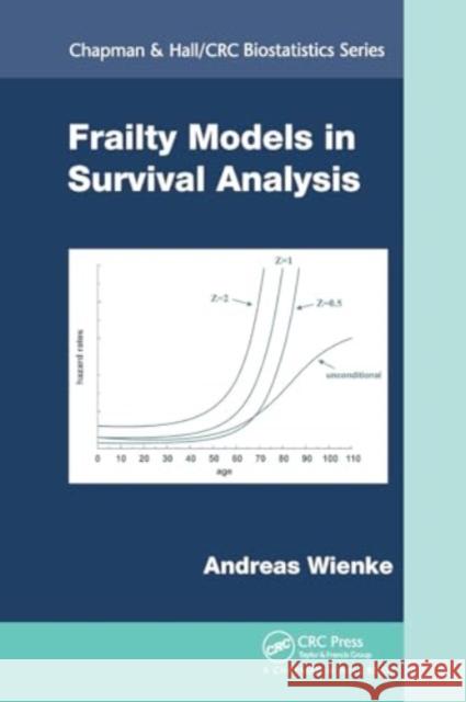 Frailty Models in Survival Analysis Andreas Wienke 9781032922065 CRC Press