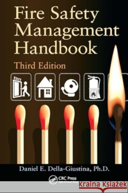 Fire Safety Management Handbook Daniel E. Della-Giustina 9781032923949 CRC Press