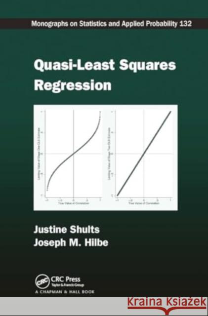 Quasi-Least Squares Regression Justine Shults Joseph M. Hilbe 9781032926940