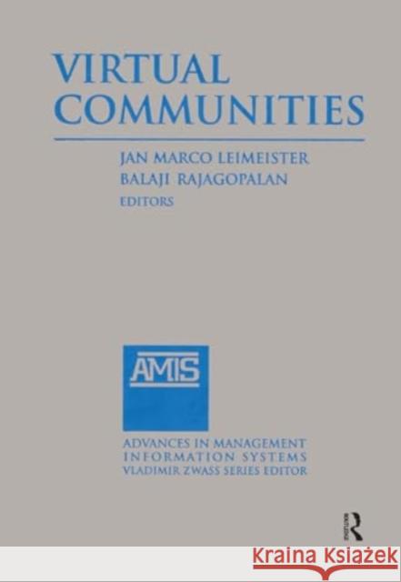 Virtual Communities: 2014 Jan Marco Leimeister Rajagopolan Balaji 9781032928371