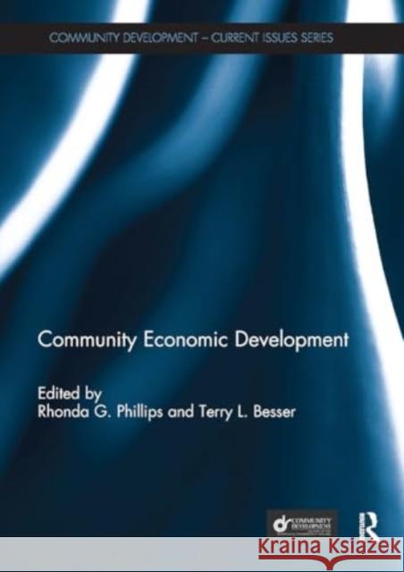 Community Economic Development Rhonda Phillips Terry Besser 9781032928654