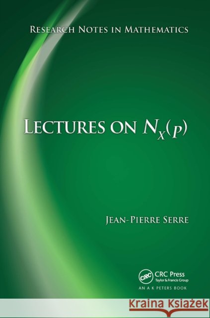 Lectures on N_x(p) Jean-Pierre Serre 9781032929088