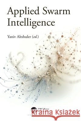 Applied Swarm Intelligence  9781032932248 Taylor & Francis Ltd