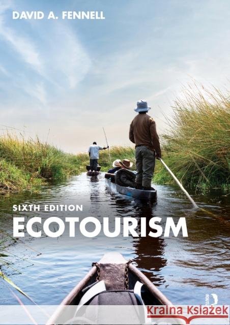 Ecotourism David A. (Brock University, Canada) Fennell 9781032933726 Routledge