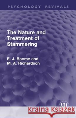 The Nature and Treatment of Stammering M. A. Richardson 9781032934402 Routledge