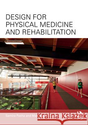 Design for Physical Medicine and Rehabilitation Mardelle McCuskey Shepley 9781032936536