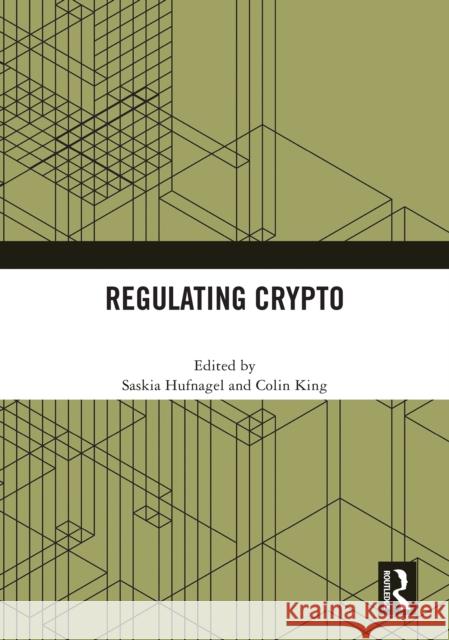 Regulating Crypto  9781032941301 Taylor & Francis Ltd