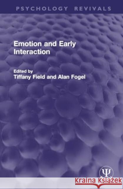 Emotion and Early Interaction  9781032950433 Taylor & Francis Ltd