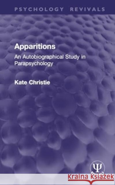 Apparitions Kate Christie 9781032953007 Taylor & Francis Ltd