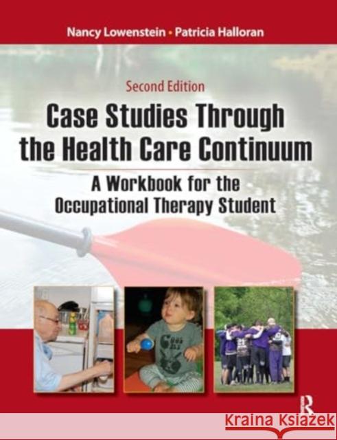 Case Studies Through the Health Care Continuum Patricia Halloran 9781032953526 Taylor & Francis Ltd