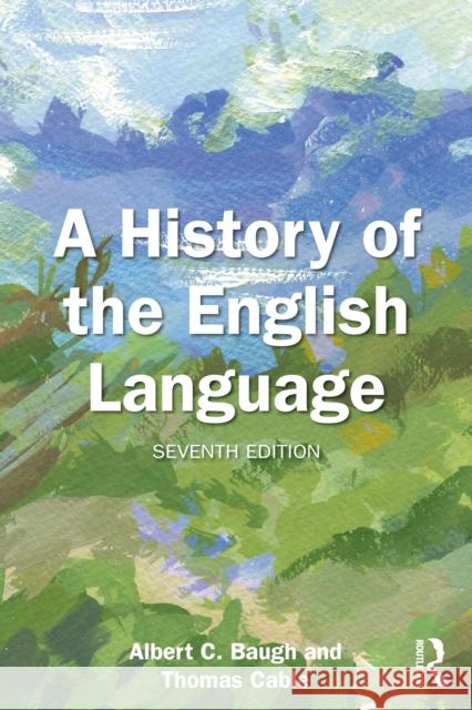 A History of the English Language Thomas (University of Texas at Austin, USA.) Cable 9781032953618