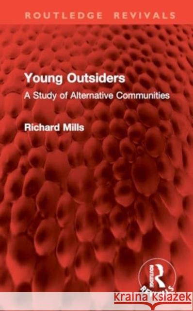 Young Outsiders Richard Mills 9781032956329 Taylor & Francis Ltd