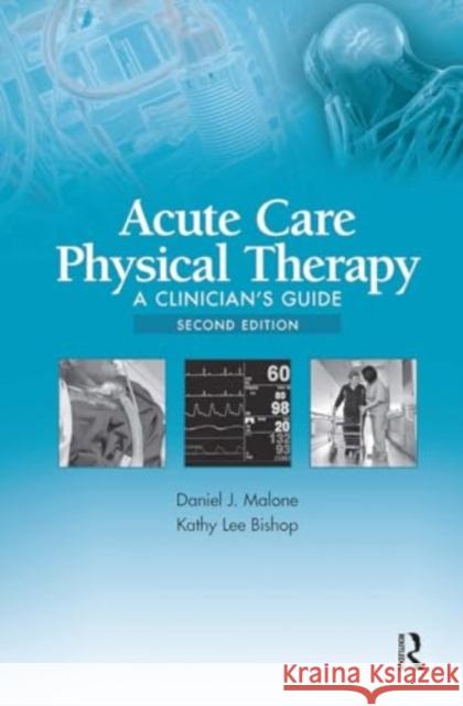 Acute Care Physical Therapy Kathy Lee Bishop 9781032956961