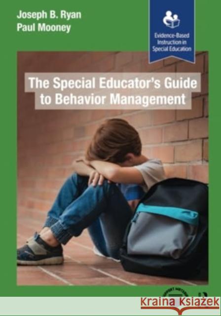 The Special Educator’s Guide to Behavior Management Joseph B. Ryan 9781032957081