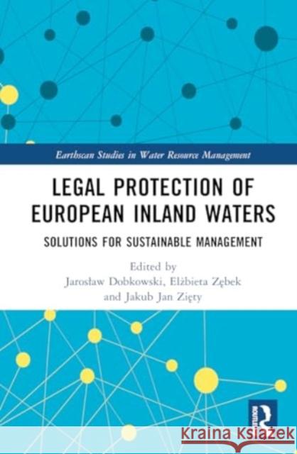 Legal Protection of European Inland Waters  9781032958668 Taylor & Francis Ltd