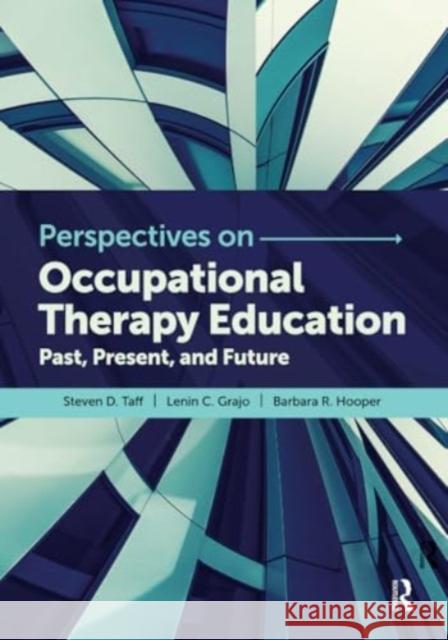 Perspectives on Occupational Therapy Education Barbara Hooper 9781032960432