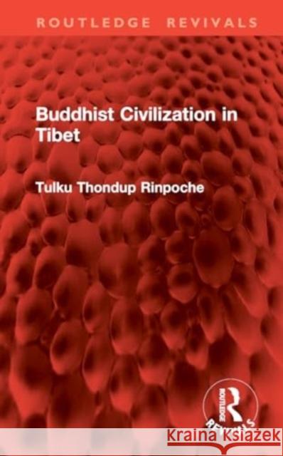 Buddhist Civilization in Tibet  9781032962047 Taylor & Francis Ltd