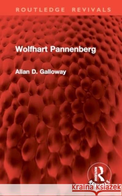 Wolfhart Pannenberg Allan D. Galloway 9781032962177 Taylor & Francis Ltd