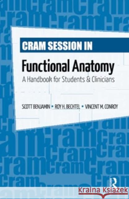 Cram Session in Functional Anatomy Vincent Conroy 9781032963563