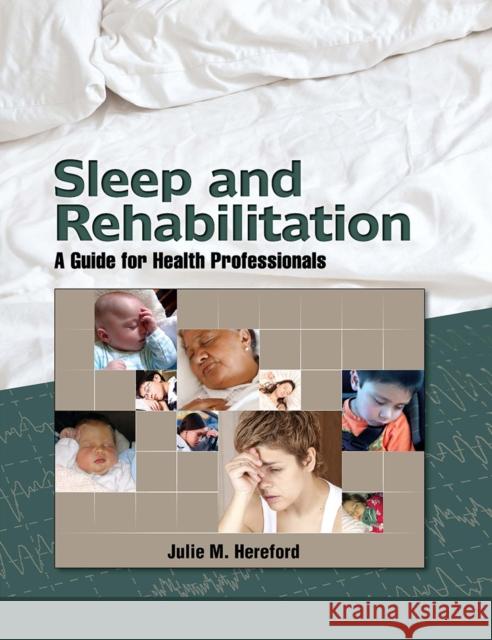Sleep and Rehabilitation Julie Hereford 9781032966397