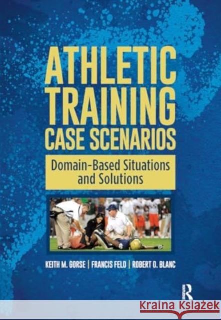 Athletic Training Case Scenarios Robert Blanc 9781032966809