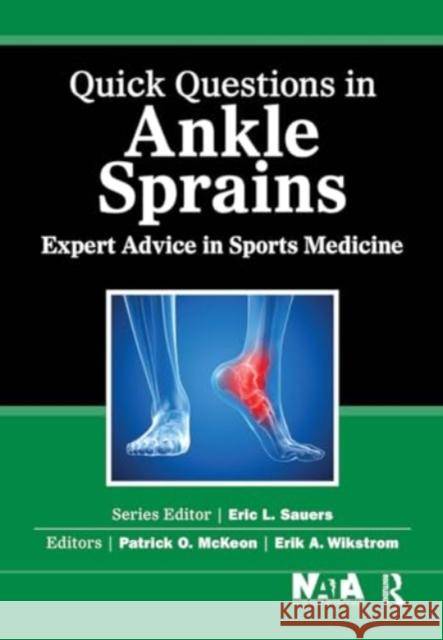 Quick Questions in Ankle Sprains Erik Wikstrom 9781032967349