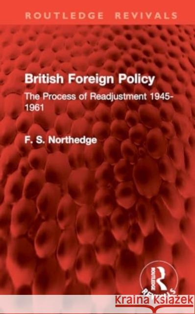 British Foreign Policy F. S. Northedge 9781032969213 Taylor & Francis Ltd